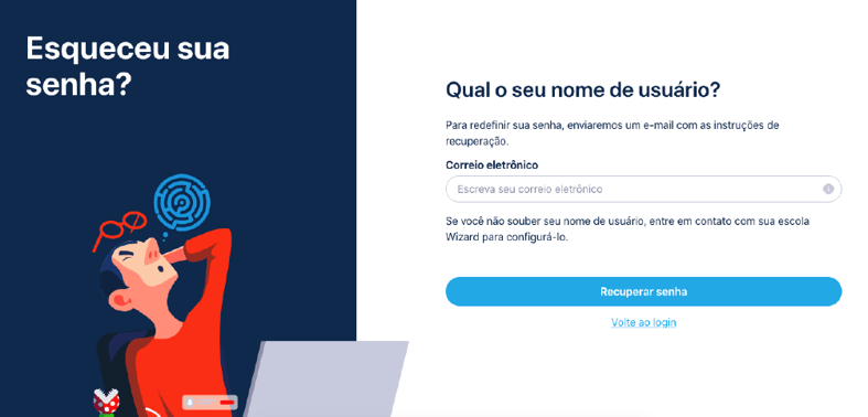 #pracegover Tela mostrando os campos e botões para recuperação de senha. No canto esquerdo tem o texto Esqueceu sua senha? e logo abaixo uma illustração de um homem de aproximadamente 30 anos com blusa vermelha e mão na testa, representando que esqueceu de algo, no caso, sua senha. No canto direito um campo para que o aluno possa inserir seu e-mail, aquele que foi cadastrado no sistema da escola no dia da matrícula. Logo abaixo um botão azul claro escrito Recuperar senha.