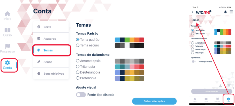 #pracegover Imagem mostrando a tela do New Wizme com o menu esquerdo na versão Web e os botões em destaque vermelho mostrando onde clicar. Primeiramente clicar em Conta, depois em Temas.  O segundo print de tela no canto direito mostra o mesmo caminho a ser seguido, porém no aplicativo com o menu localizado no canto inferior.