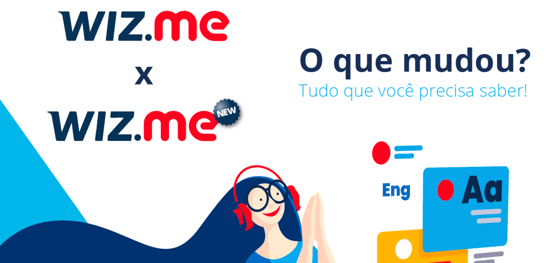 #PraCegoVer Imagem ilustrativa com fundo branco com um triângulo azul claro no canto inferior esquerdo. Na imagem também é apresentada a marca do Wizme antigo e do New Wizme com um X no meio sugerindo a comparação entre as duas plataformas. O texto da imagem diz "O que mudou? Tudo que você precisa saber!". A imagem também mostra o desenho de uma jovem menina de cabelos azuis, fone vermelho, óculos redondo e preto dando um sorriso. Na frente da menina elementos gráficos e textuais coloridos, círculos vermelhos, um retângulo azul claro  e outro amarelo e as letas "E N G" e "A a".